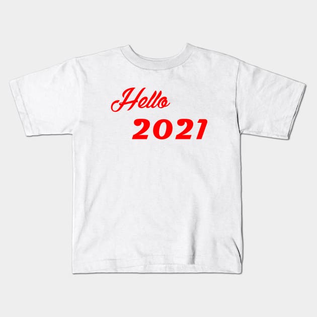 hello 2021 Kids T-Shirt by sarahnash